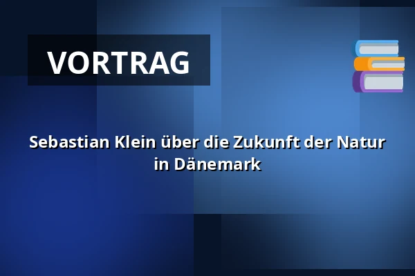 Sebastian Klein über die Zukunft der Natur in Dänemark — Kronhede Forsamlingshus, Ulfborg