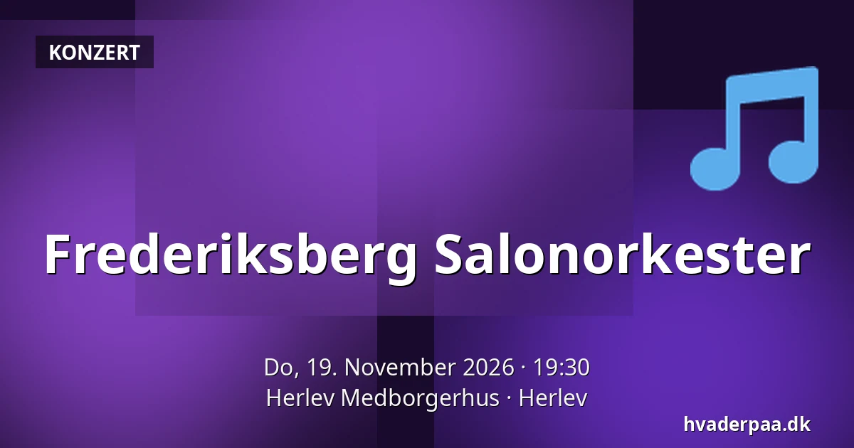 Frederiksberg Salonorkester — Herlev Medborgerhus, Herlev