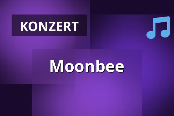 Moonbee — Taastrup Teater & Musikhus, Taastrup