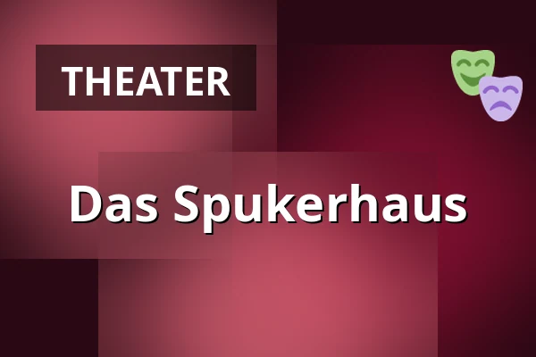 Das Spukerhaus — Nørregaards Teater, Centrum, Odense