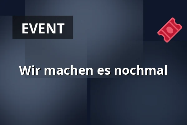 Wir machen es nochmal — Hedehuset, Hedehusene