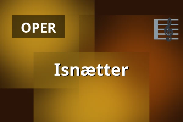 Isnætter — Den Fynske Opera, Odense