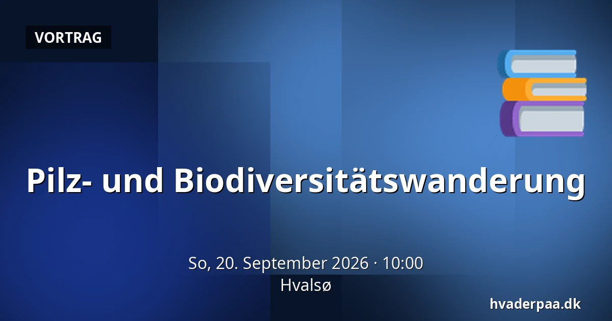 Pilz- und Biodiversitätswanderung — Hvalsø