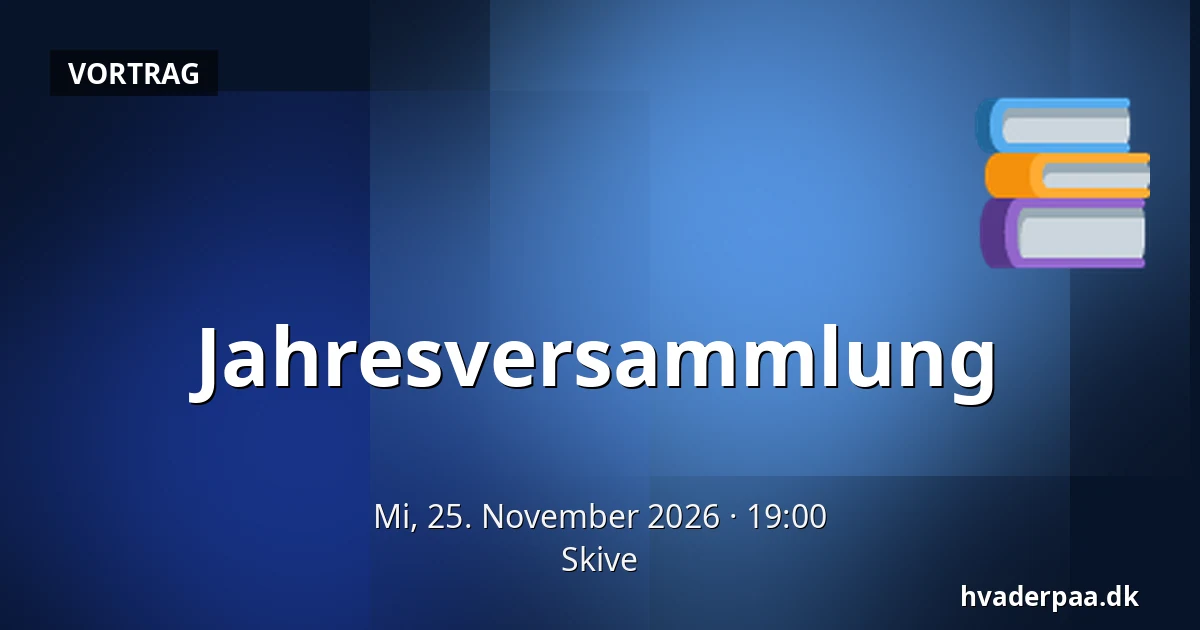 Jahresversammlung — Skive