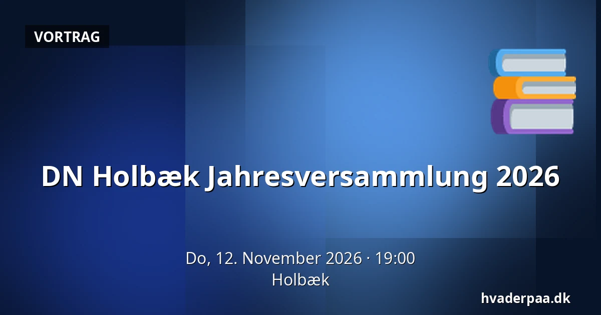 DN Holbæk Jahresversammlung 2026 — Holbæk
