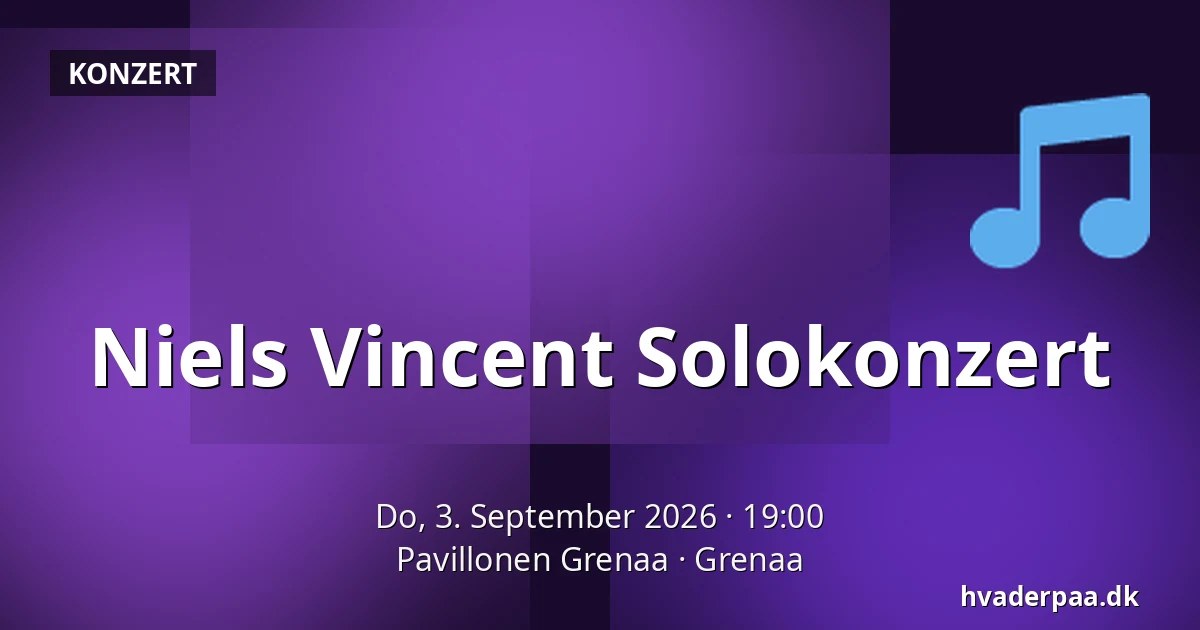 Niels Vincent Solokonzert — Pavillonen Grenaa, Grenaa