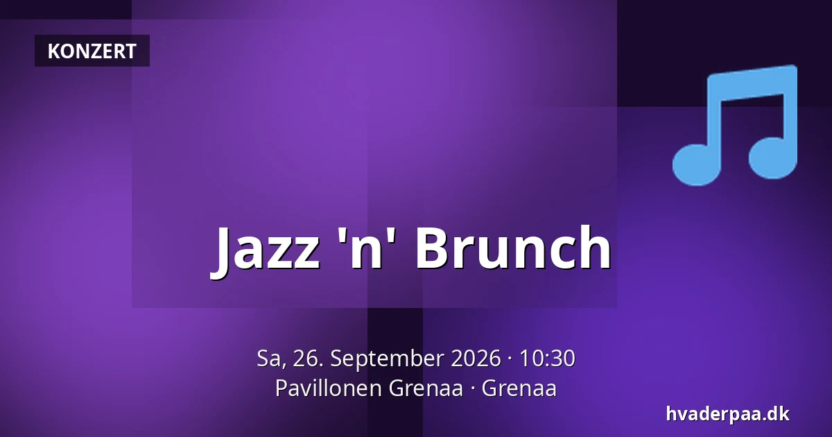 Jazz 'n' Brunch — Pavillonen Grenaa, Grenaa