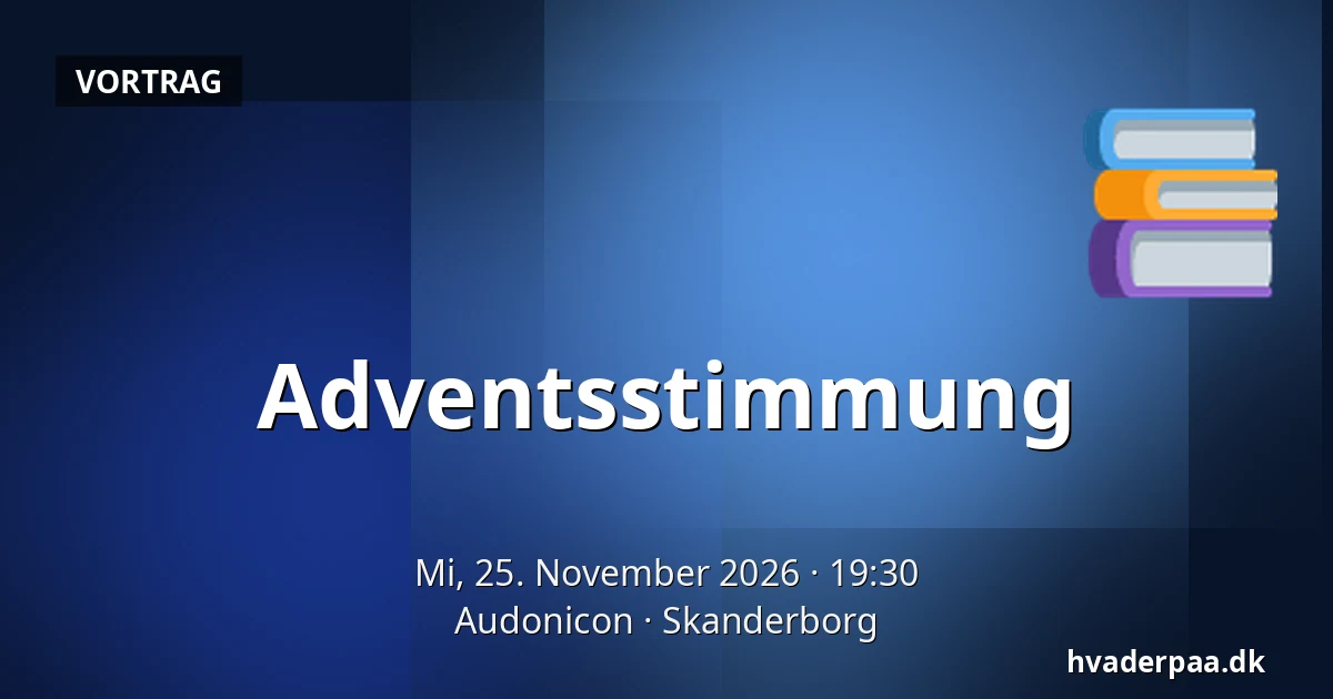 Adventsstimmung — Audonicon, Skanderborg