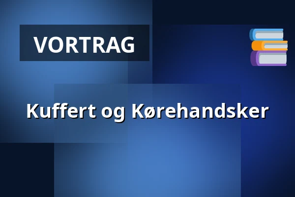 Kuffert og Kørehandsker — Kulturhuset Rejsestalden, Jægerspris