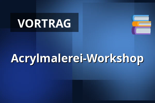 Acrylmalerei-Workshop — Kulturhuset Rejsestalden, Jægerspris