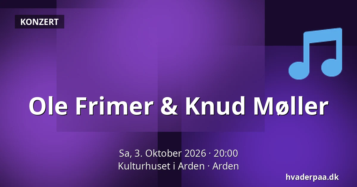 Ole Frimer & Knud Møller — Kulturhuset i Arden, Arden