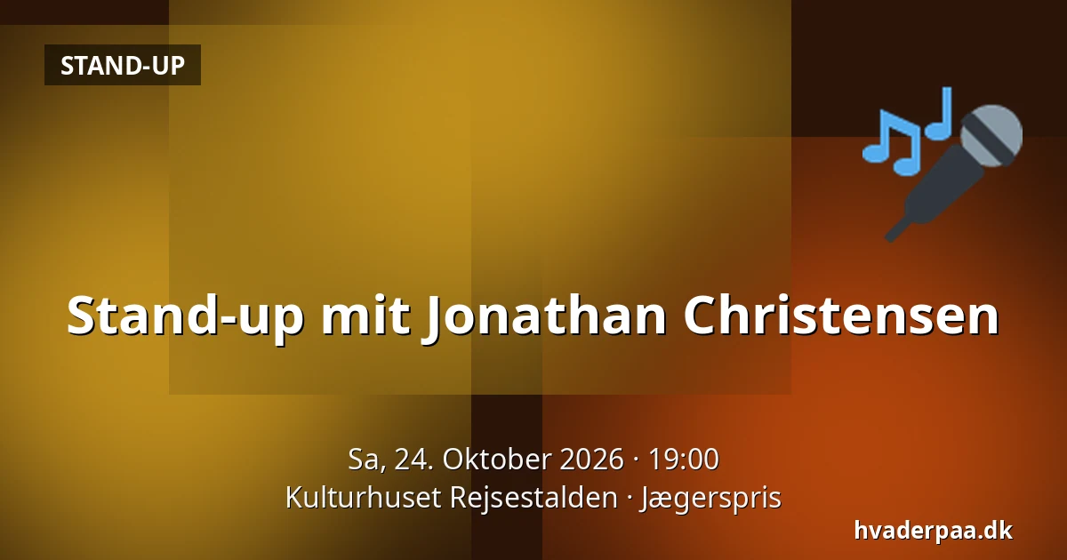 Stand-up mit Jonathan Christensen — Kulturhuset Rejsestalden, Jægerspris