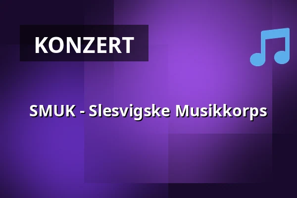 SMUK - Slesvigske Musikkorps — Syddansk Musikkonservatorium, Esbjerg