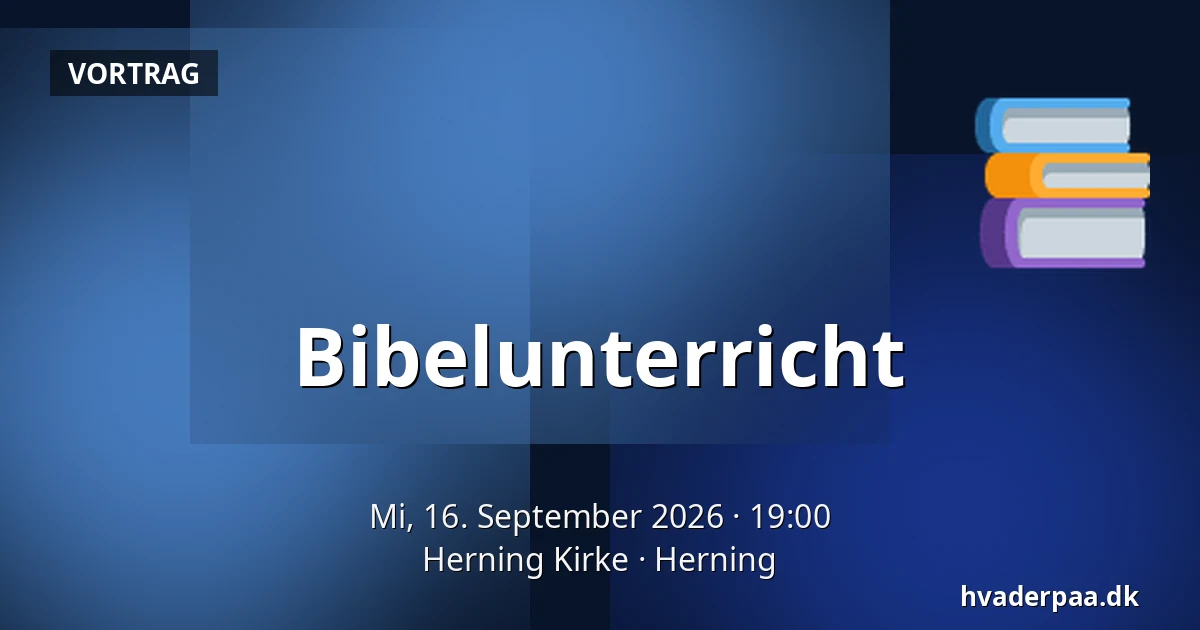 Bibelunterricht — Herning Kirke, Herning