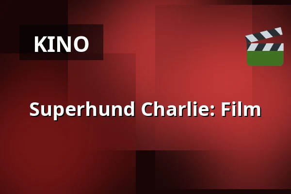 Superhund Charlie: Film — Kappelborg Kulturhus, Skagen
