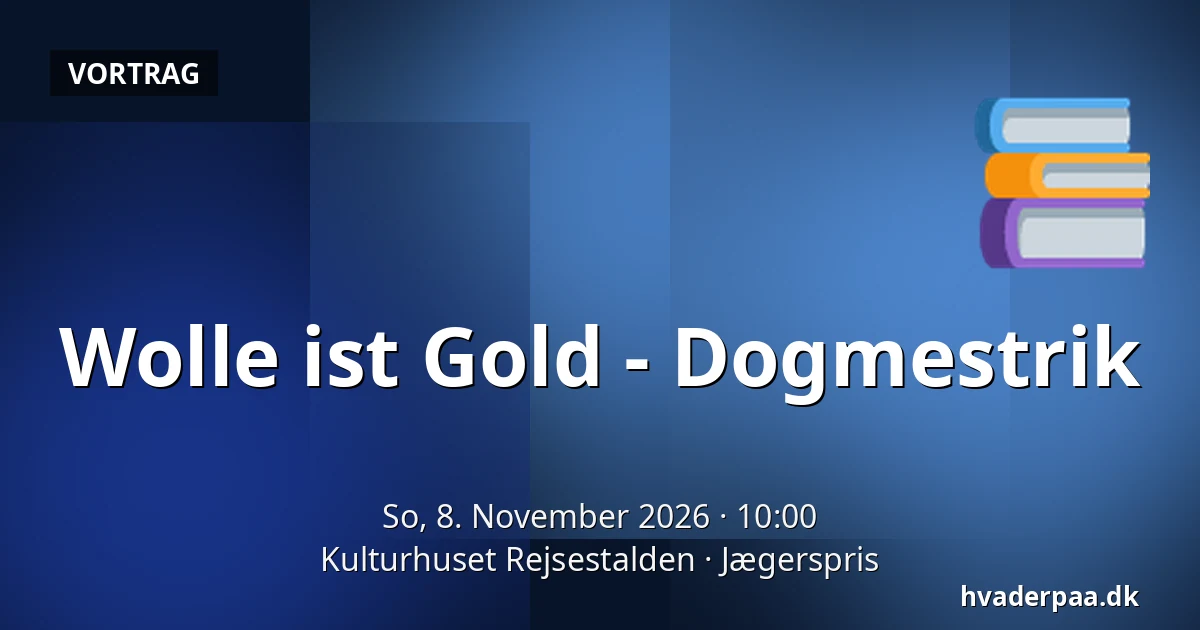 Wolle ist Gold - Dogmestrik — Kulturhuset Rejsestalden, Jægerspris
