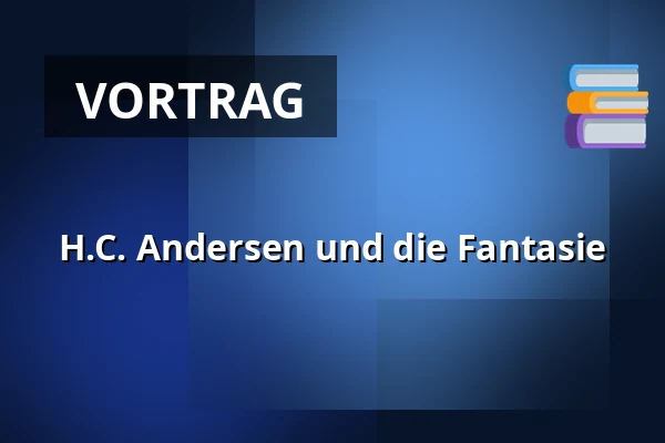 H.C. Andersen und die Fantasie — Endrupholm, Bramming