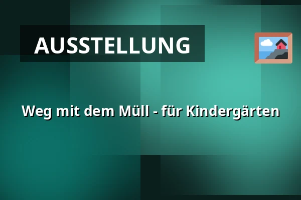 Weg mit dem Müll - für Kindergärten — Museum Østjylland, Grenaa