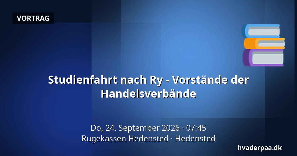 Studienfahrt nach Ry - Vorstände der Handelsverbände — Rugekassen Hedensted, Hedensted
