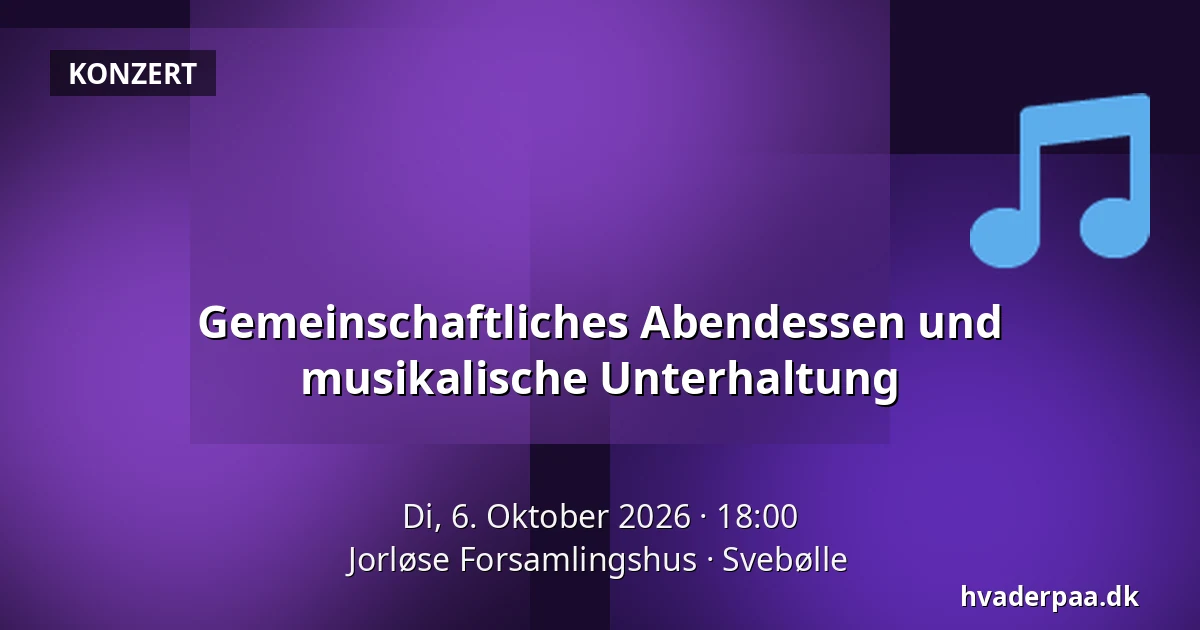 Gemeinschaftliches Abendessen und musikalische Unterhaltung — Jorløse Forsamlingshus, Svebølle