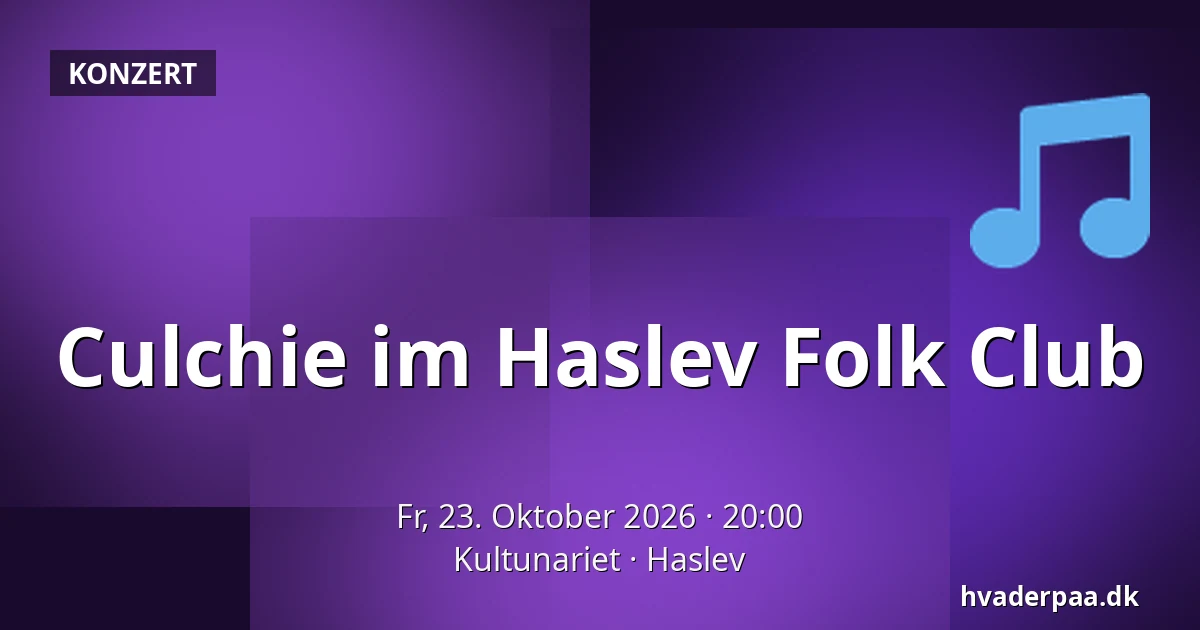 Culchie im Haslev Folk Club — Kultunariet, Haslev