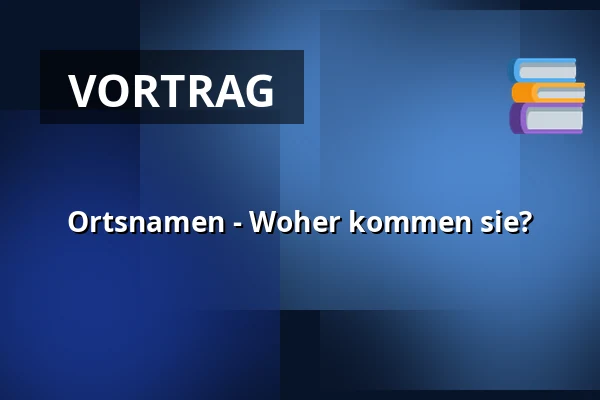 Ortsnamen - Woher kommen sie? — Folkeuniversitetscenteret Skærum Mølle, Vemb