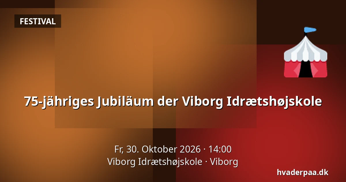 75-jähriges Jubiläum der Viborg Idrætshøjskole — Viborg Idrætshøjskole, Viborg