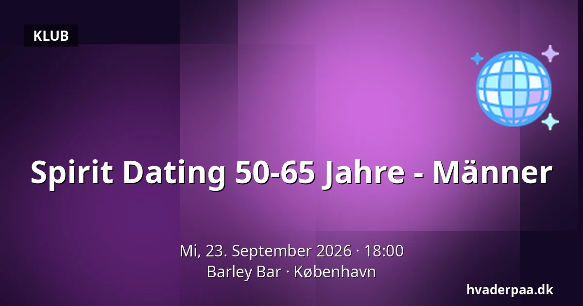 Spirit Dating 50-65 Jahre - Männer — Barley Bar, Kopenhagen