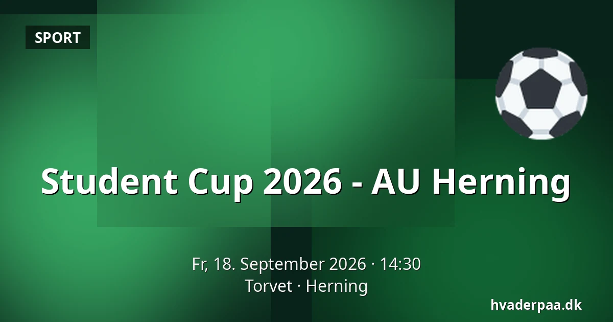 Student Cup 2026 - AU Herning — Torvet, Herning