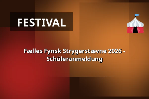Fælles Fynsk Strygerstævne 2026 - Schüleranmeldung — Tommerup Skole, Tommerup