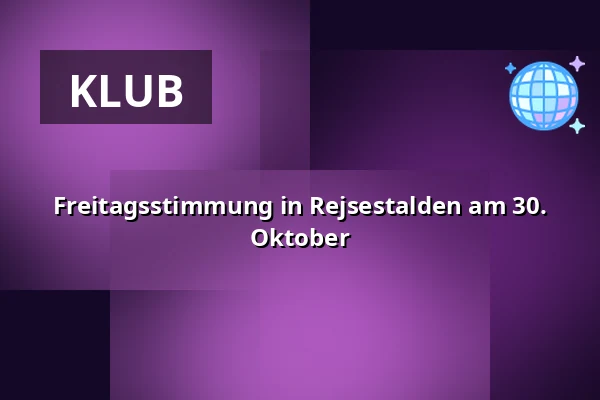 Freitagsstimmung in Rejsestalden am 30. Oktober — Kulturhuset Rejsestalden, Jægerspris