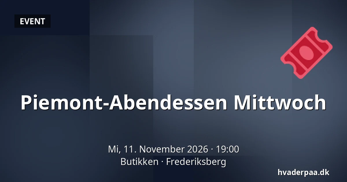 Piemont-Abendessen Mittwoch — Butikken, Frederiksberg