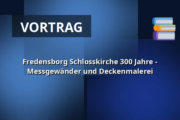 Fredensborg Schlosskirche 300 Jahre - Messgewänder und Deckenmalerei — Fredensborg Slotskirke, Fredensborg