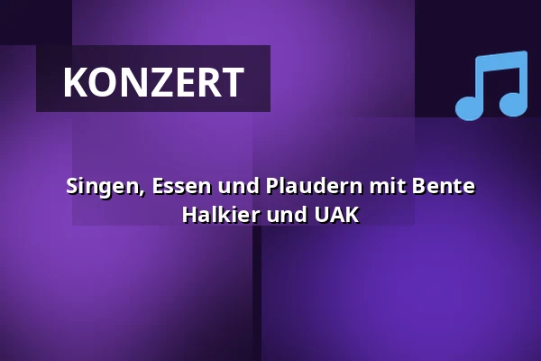 Singen, Essen und Plaudern mit Bente Halkier und UAK — Grundtvigs Højskole, Hillerød
