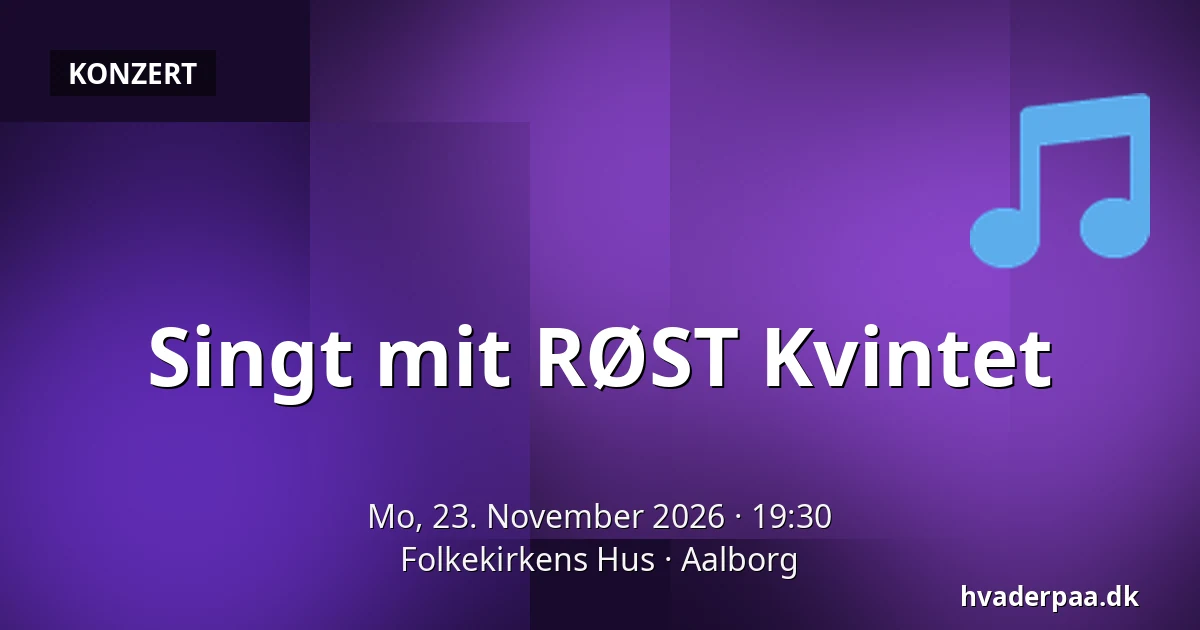 Singt mit RØST Kvintet — Folkekirkens Hus, Aalborg