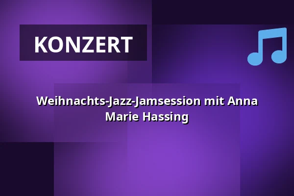 Weihnachts-Jazz-Jamsession mit Anna Marie Hassing — Folkekirkens Hus, Aalborg