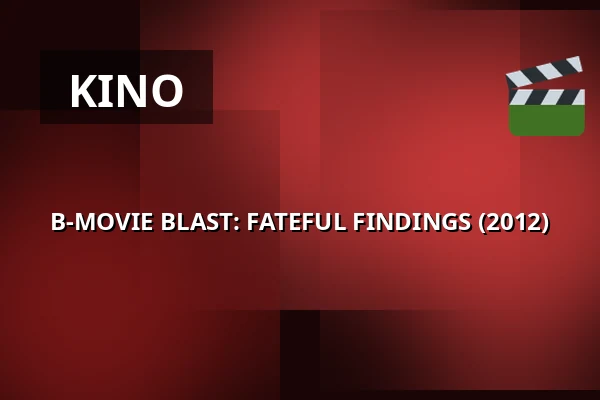 B-MOVIE BLAST: FATEFUL FINDINGS (2012) — 1000Fryd, Aalborg