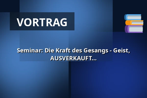 Seminar: Die Kraft des Gesangs - Geist, Vorstellungen und Veränderungskraft / AUSVERKAUFT — Vartov, Kopenhagen