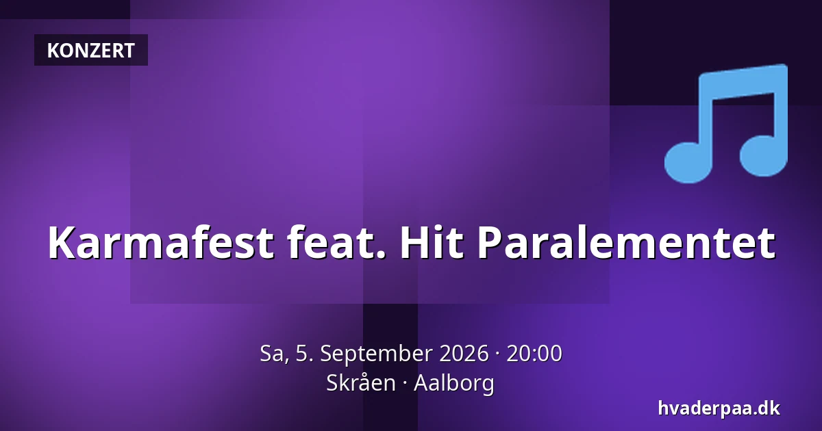 Karmafest feat. Hit Paralementet — Skråen, Aalborg