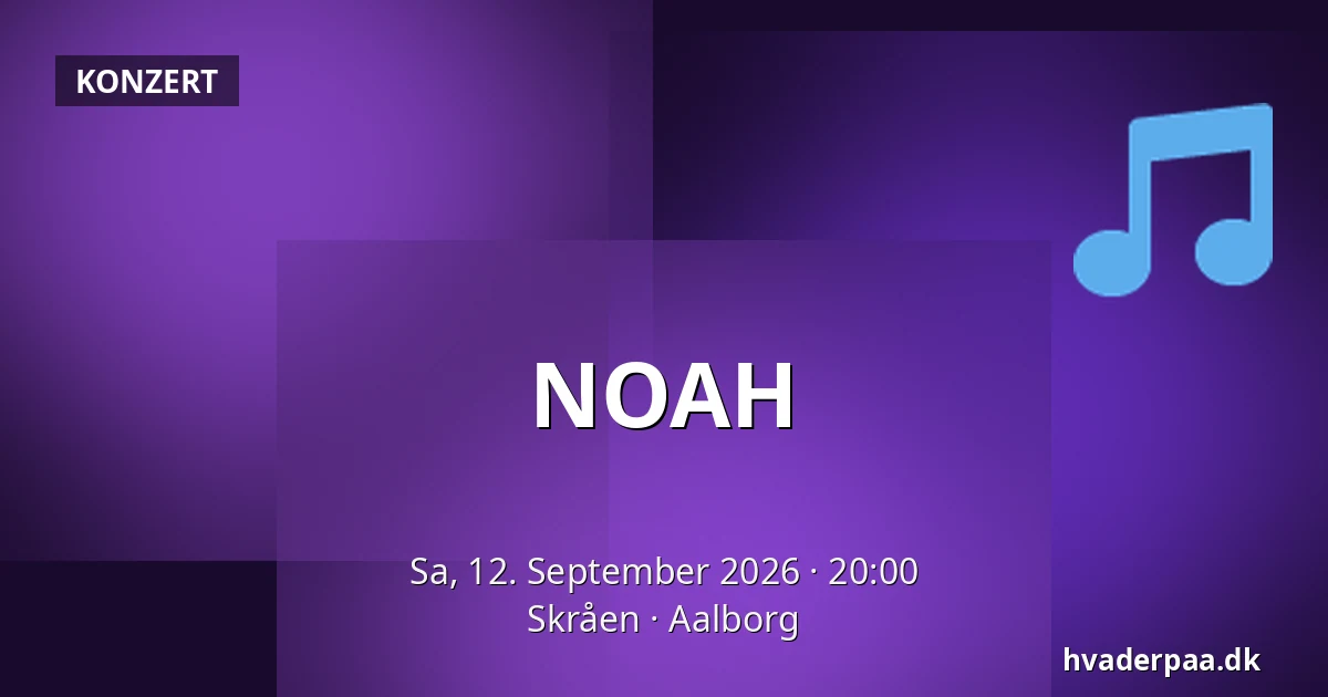 NOAH — Skråen, Aalborg