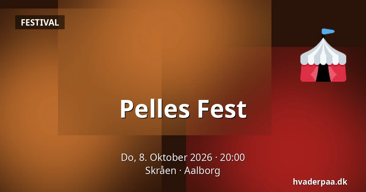 Pelles Fest — Skråen, Aalborg