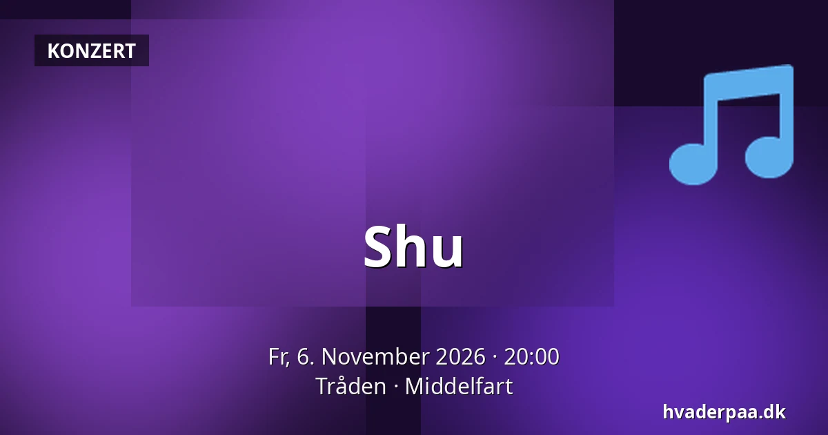 Shu — Tråden, Middelfart