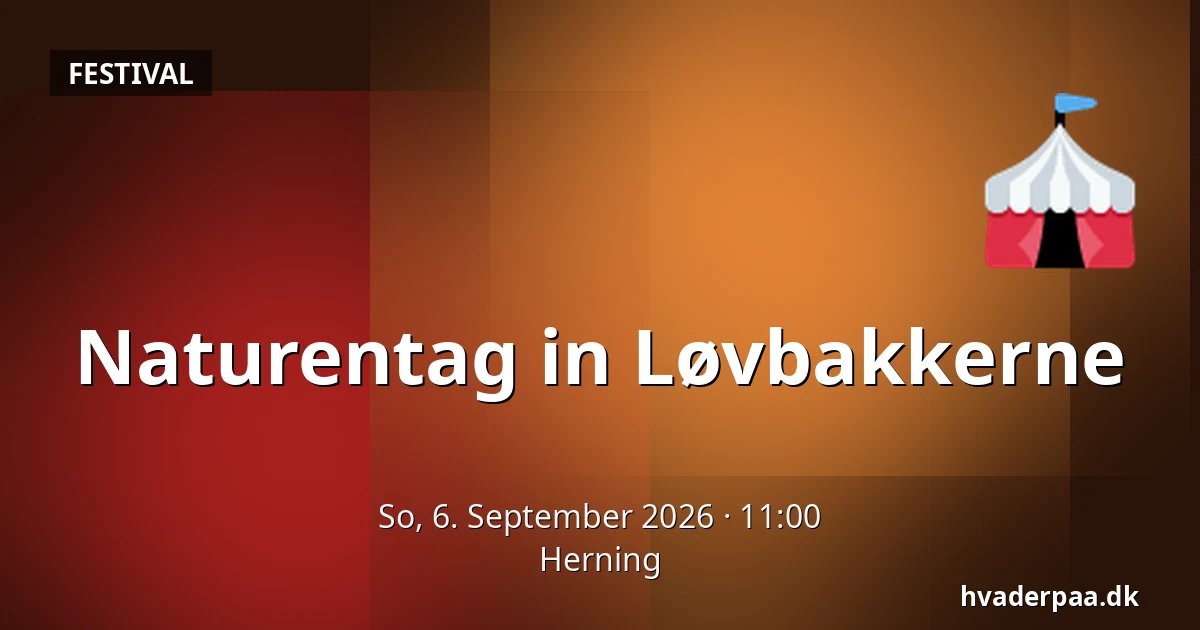 Naturentag in Løvbakkerne — Herning