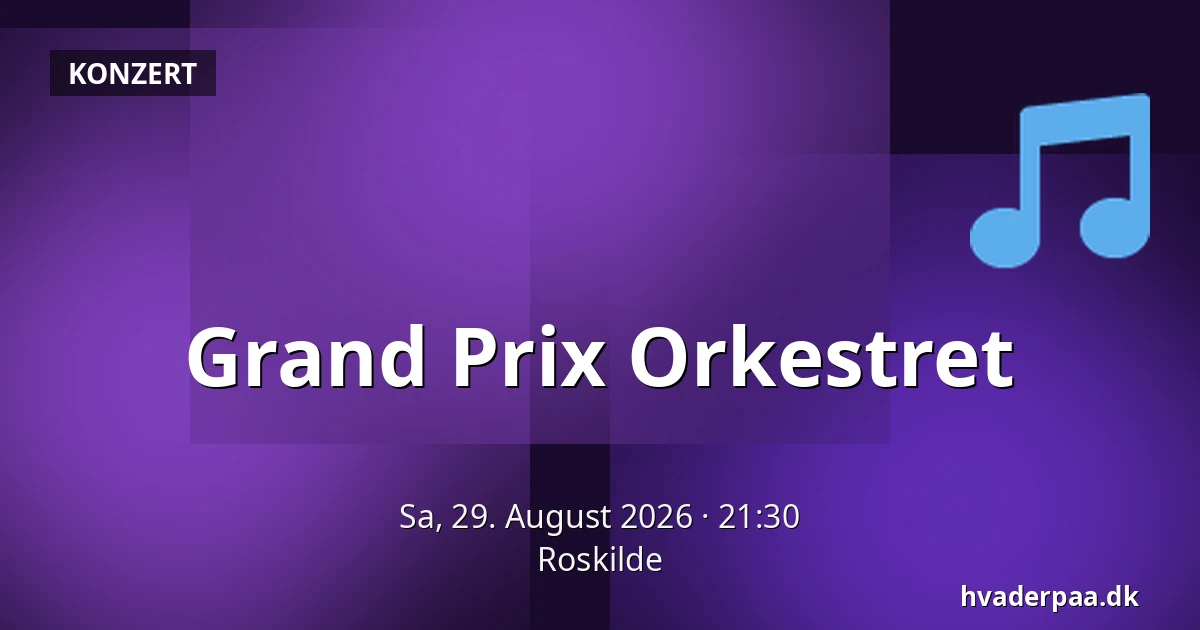 Grand Prix Orkestret — Roskilde