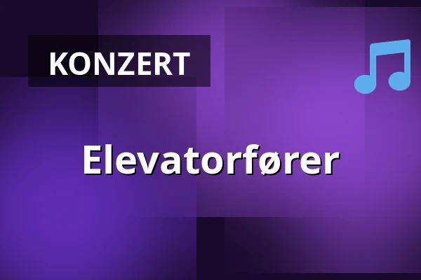 Elevatorfører — Train, Aarhus
