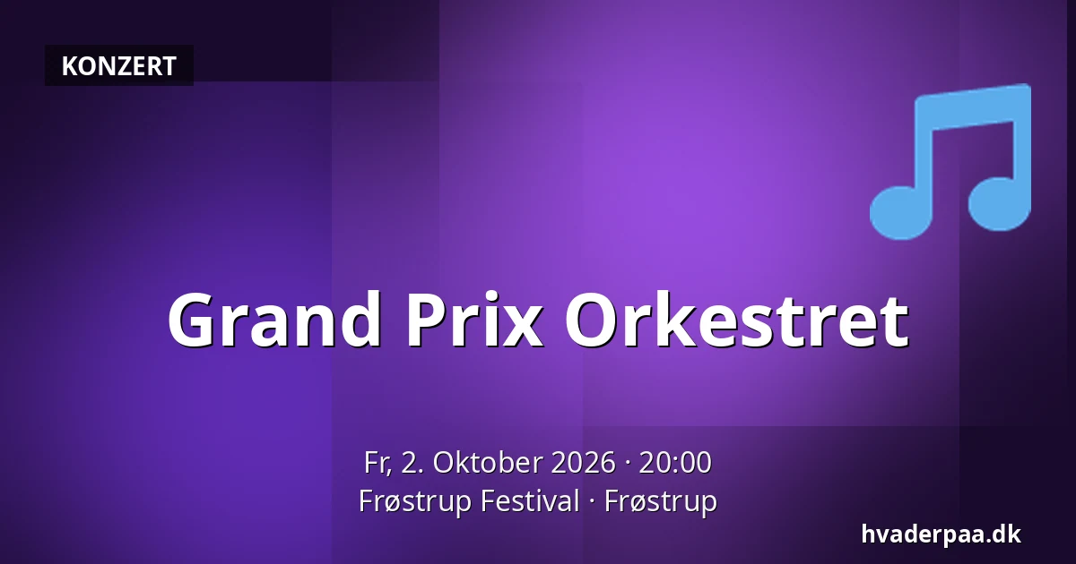 Grand Prix Orkestret — Frøstrup Festival, Frøstrup