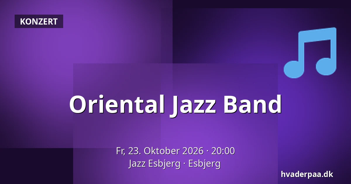 Oriental Jazz Band — Jazz Esbjerg, Esbjerg