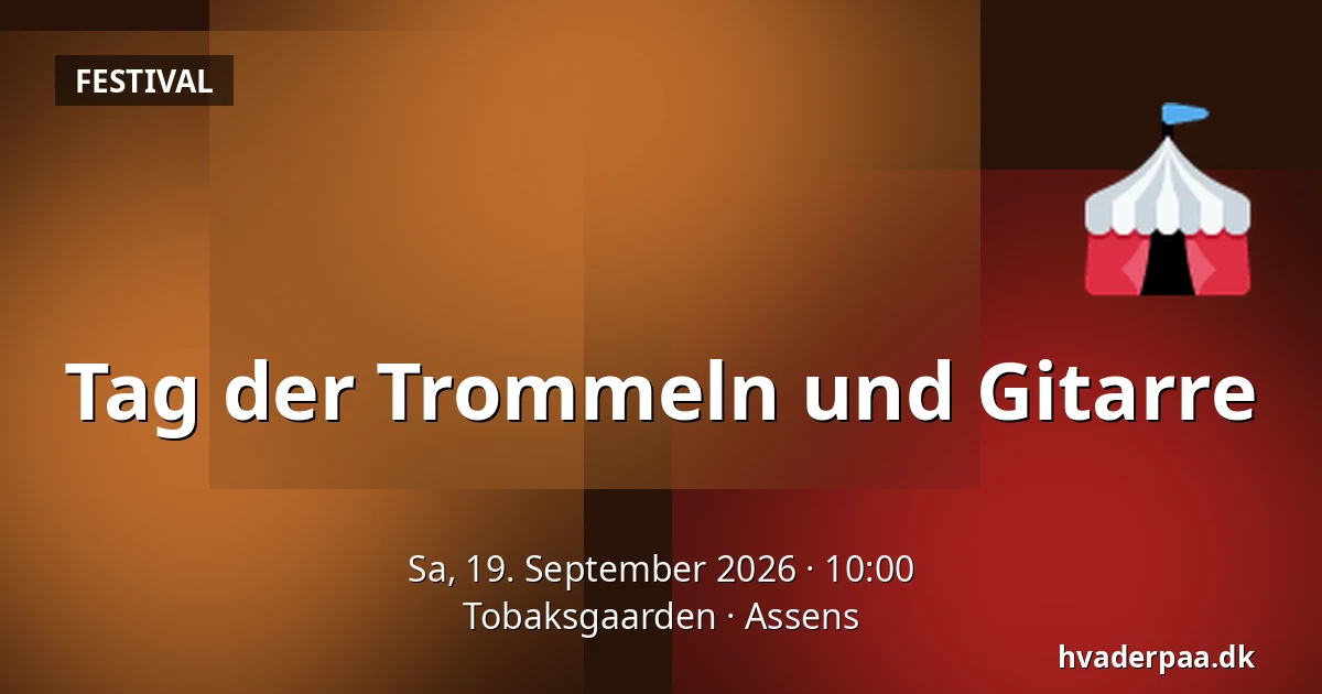 Tag der Trommeln und Gitarre · Tobaksgaarden, Assens