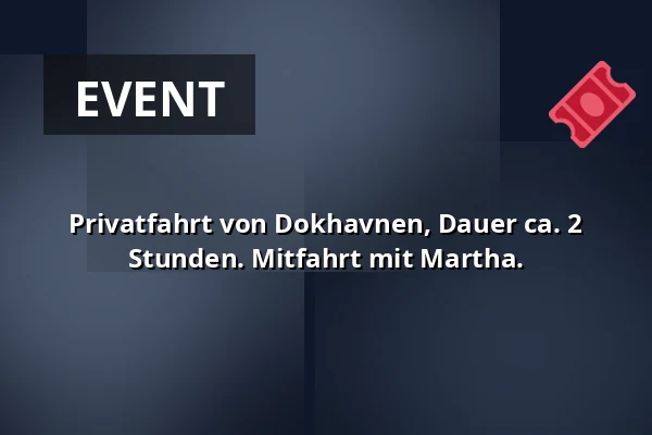 Privatfahrt von Dokhavnen, Dauer ca. 2 Stunden. Mitfahrt mit Martha. · Dokhavnen Esbjerg, Esbjerg