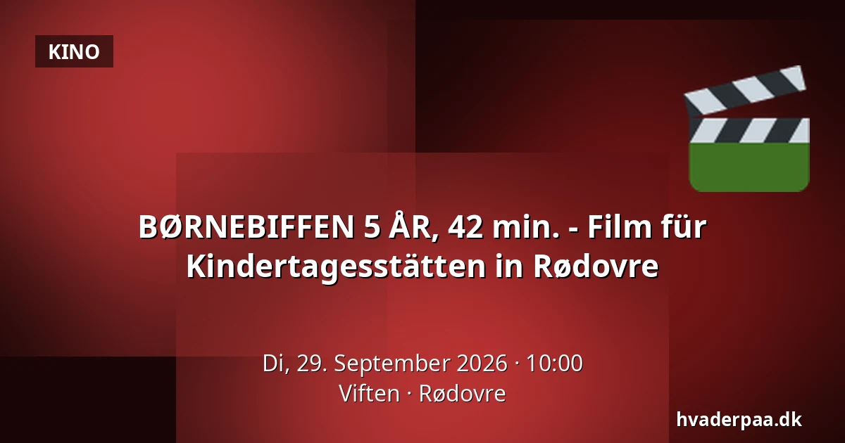 BØRNEBIFFEN 5 ÅR, 42 min. - Film für Kindertagesstätten in Rødovre · Viften, Rødovre